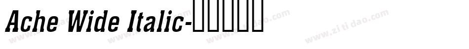 Ache Wide Italic字体转换